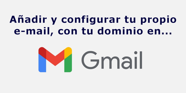 Correo propio en gmail